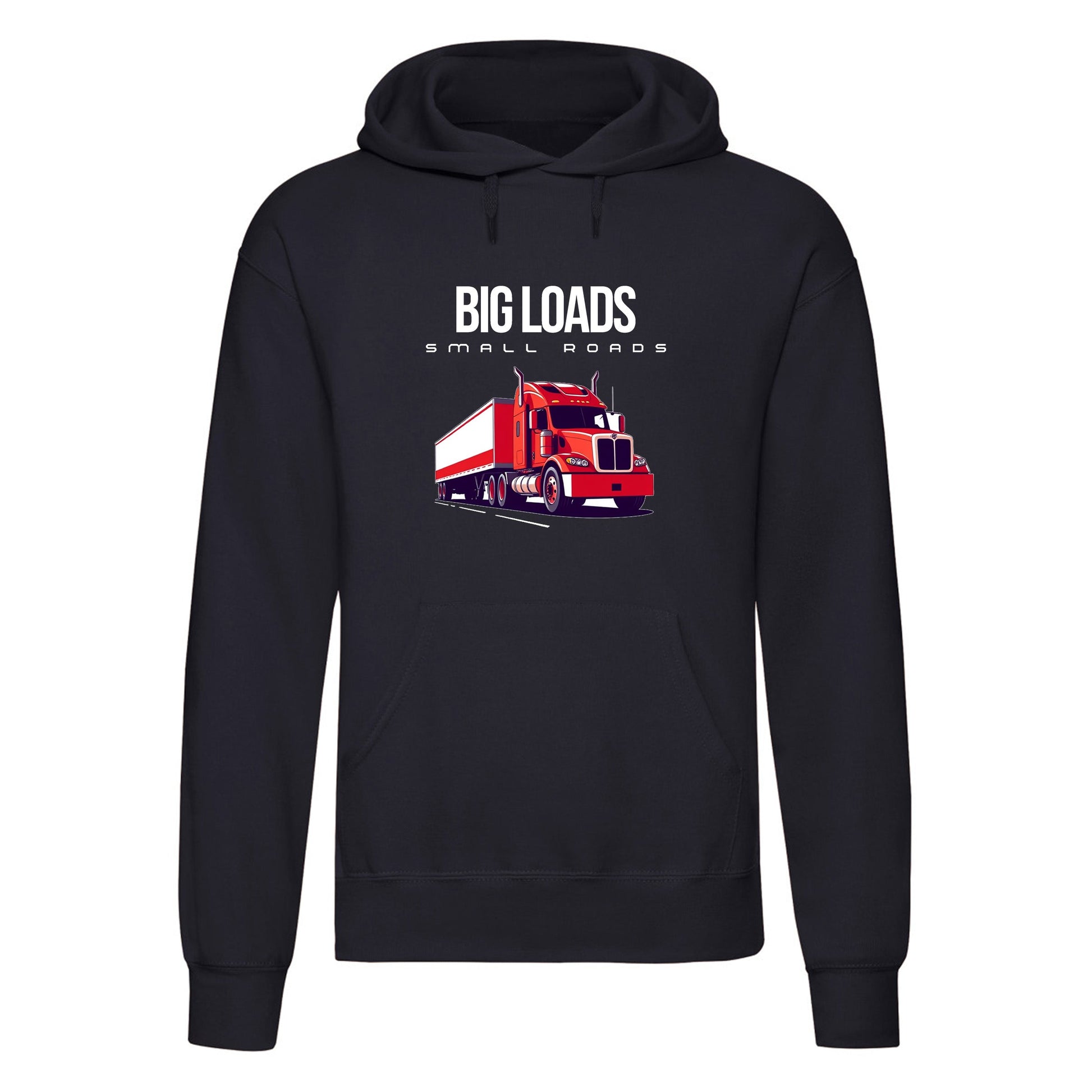 Big Loads on Small Roads" Hoodie