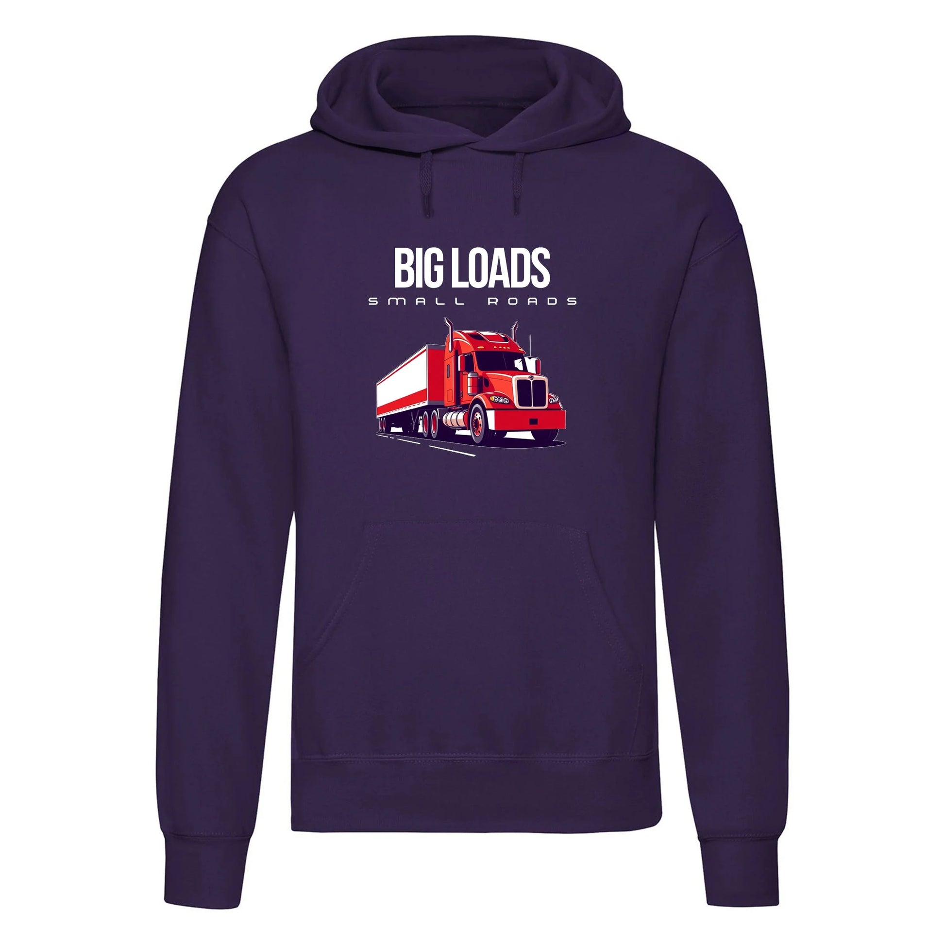 Big Loads on Small Roads" Hoodie