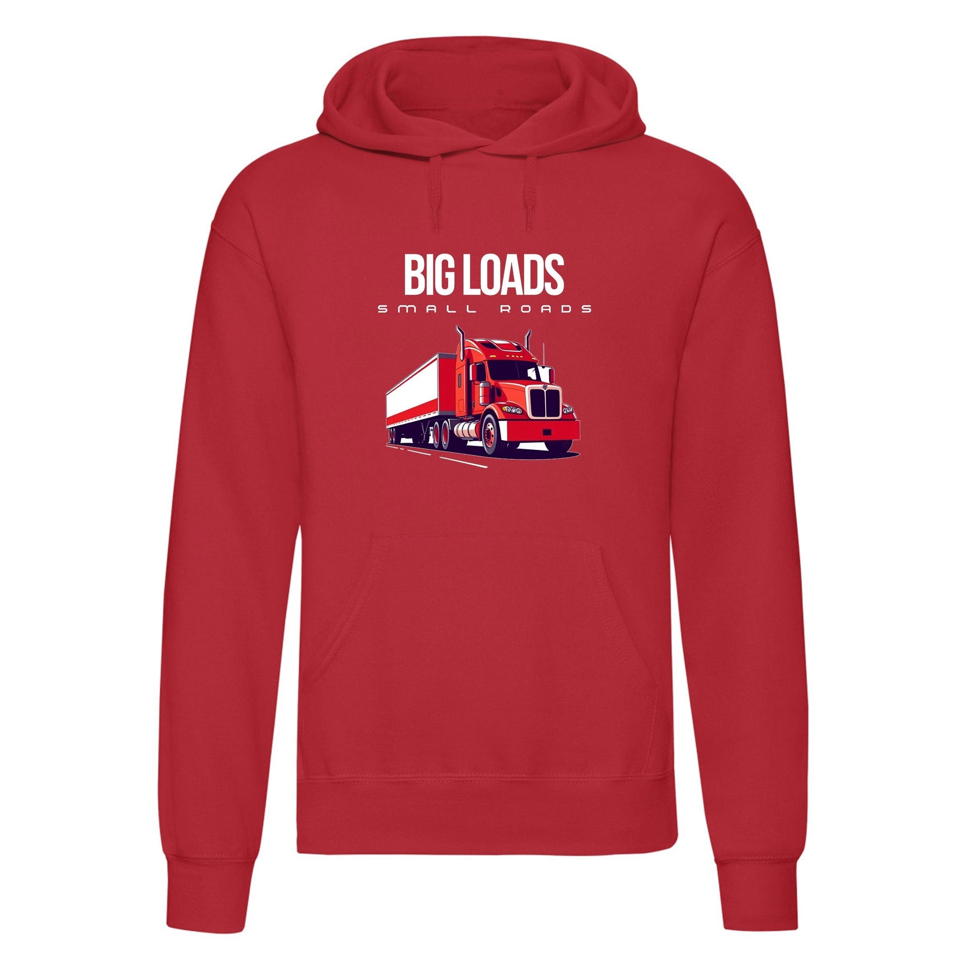 Big Loads on Small Roads" Hoodie