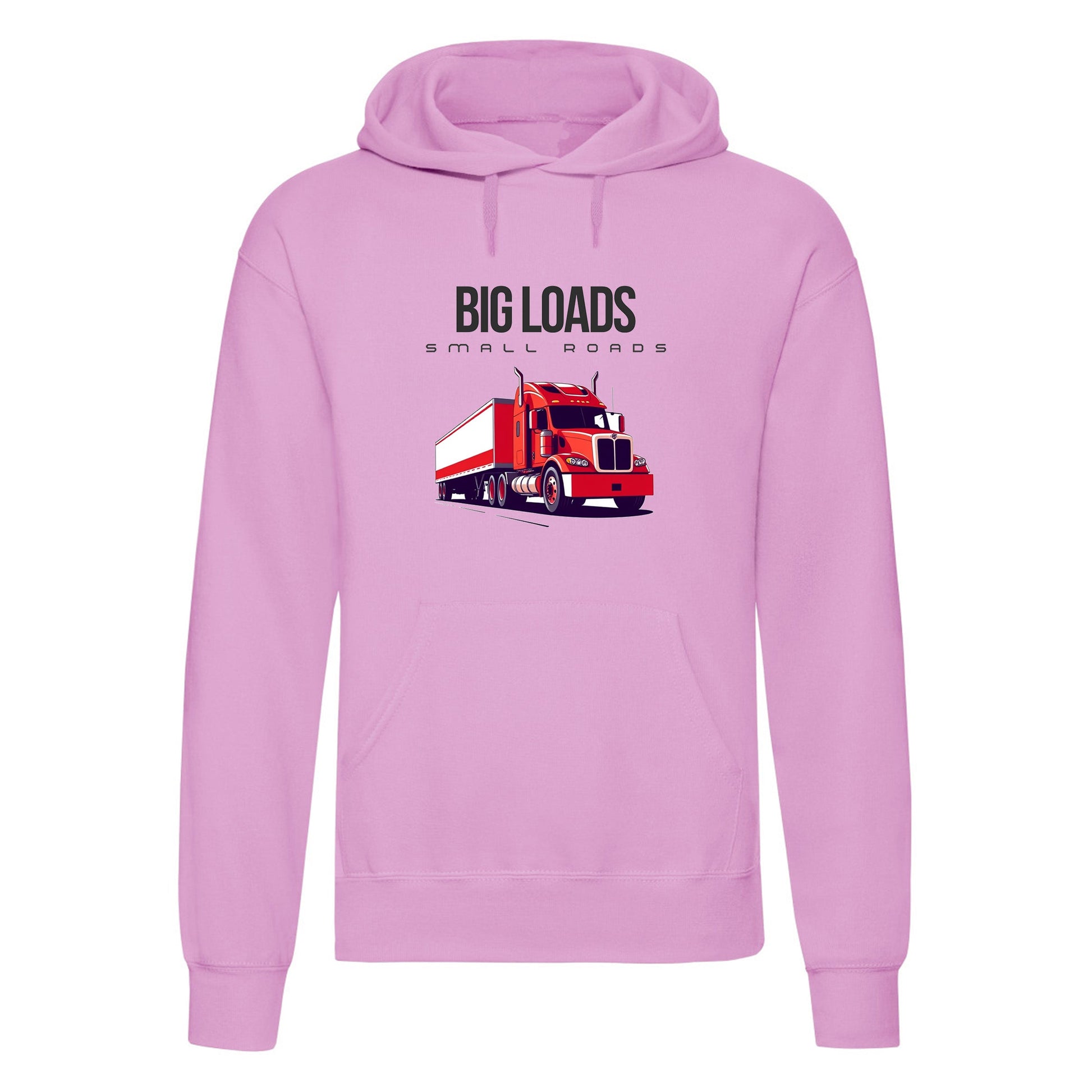 Big Loads on Small Roads" Hoodie