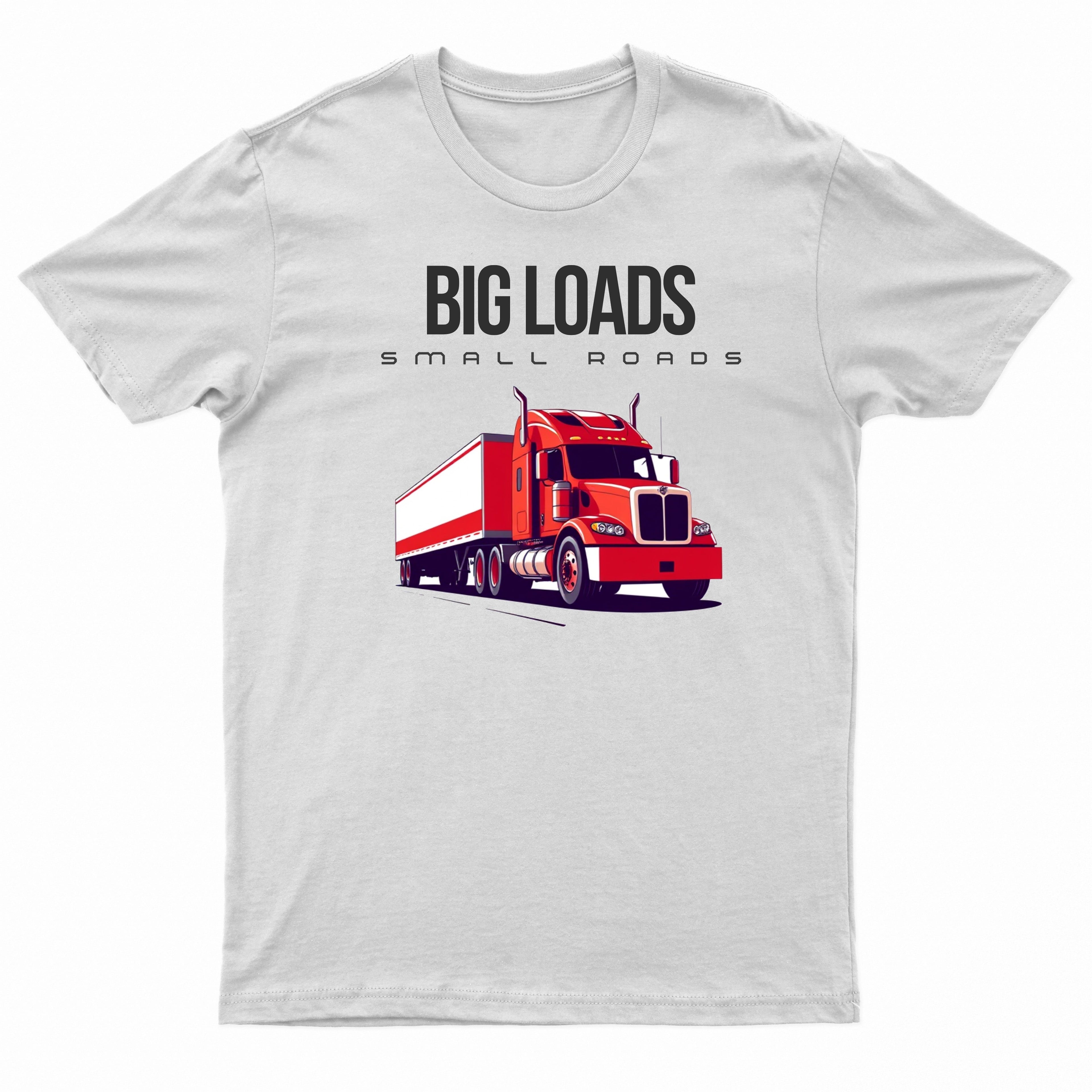 Adults "Big Loads on Small Roads" Truck Printed T-Shirt by Ek Wholesale